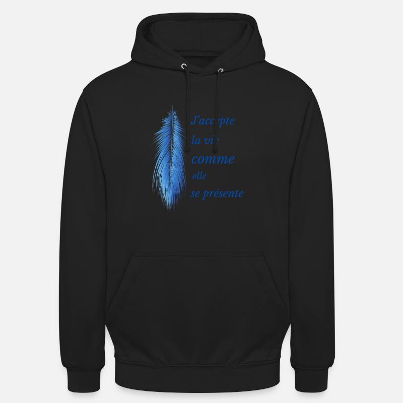 J' accepte la vie comme elle se présente - Sweat-shirt à capuche unisexe - noir