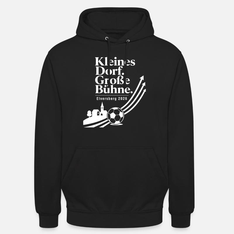 Kleines Dorf. Große Bühne. - Unisex Hoodie - Schwarz