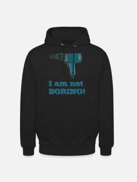 Im not BORING! - Unisex Hoodie - Schwarz