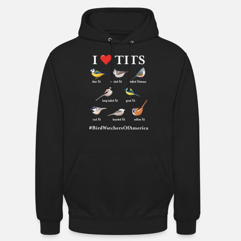 J’adore Tits #BirdWatchersOfAmerica Funny Bird - Sweat-shirt à capuche unisexe - noir