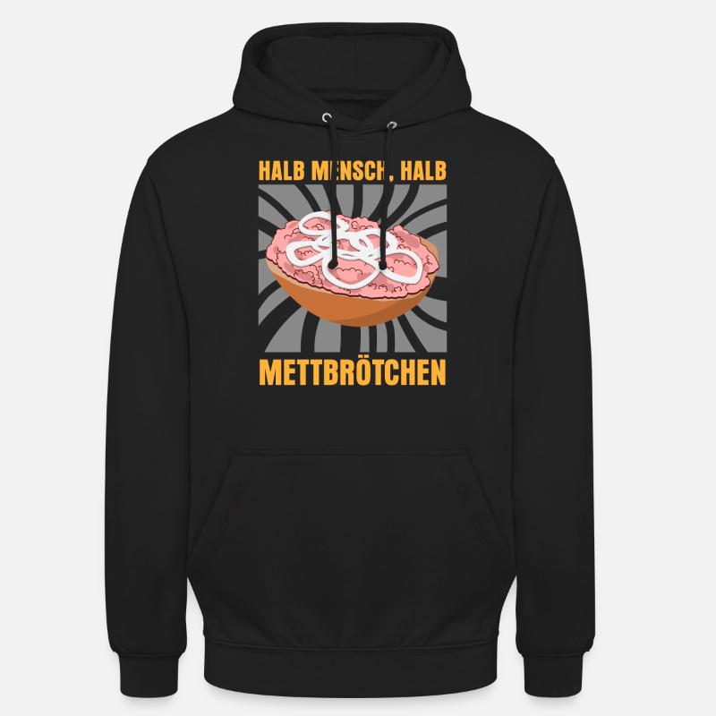 Mettbrötchen Hackfleisch Mettfleisch - Unisex Hoodie - Schwarz