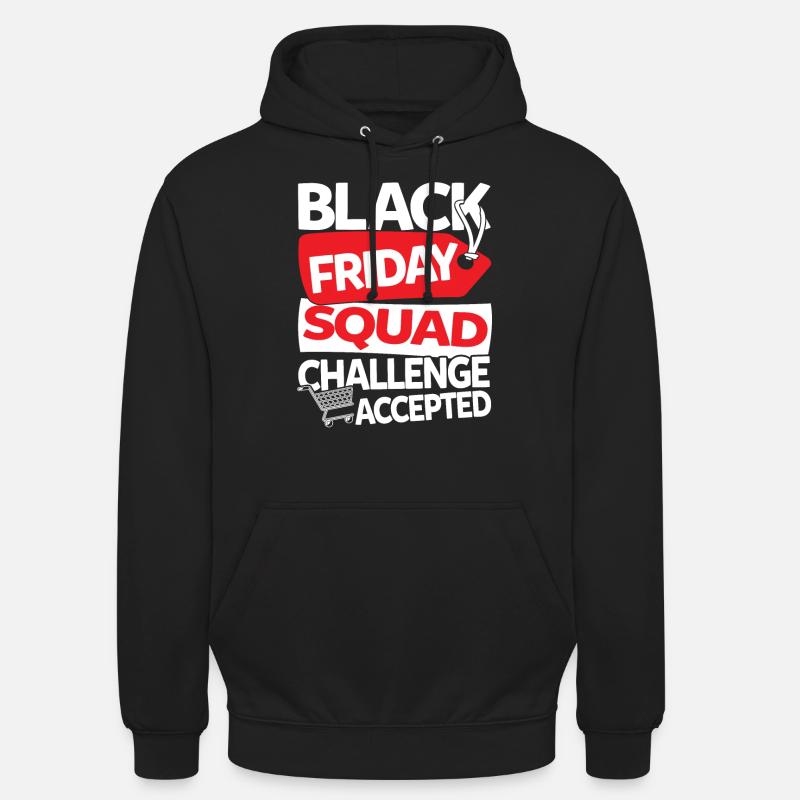 Black Friday Squad Challenge Accepted - Unisex Hoodie - Schwarz