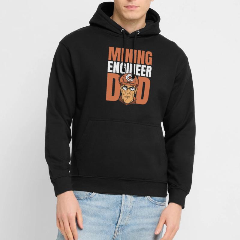 Engineer Dad Mining Engineer Unisex Hoodie