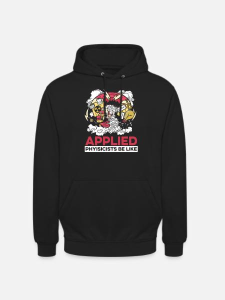 Physics Phyker Funny Applied Physics - Unisex Hoodie - black