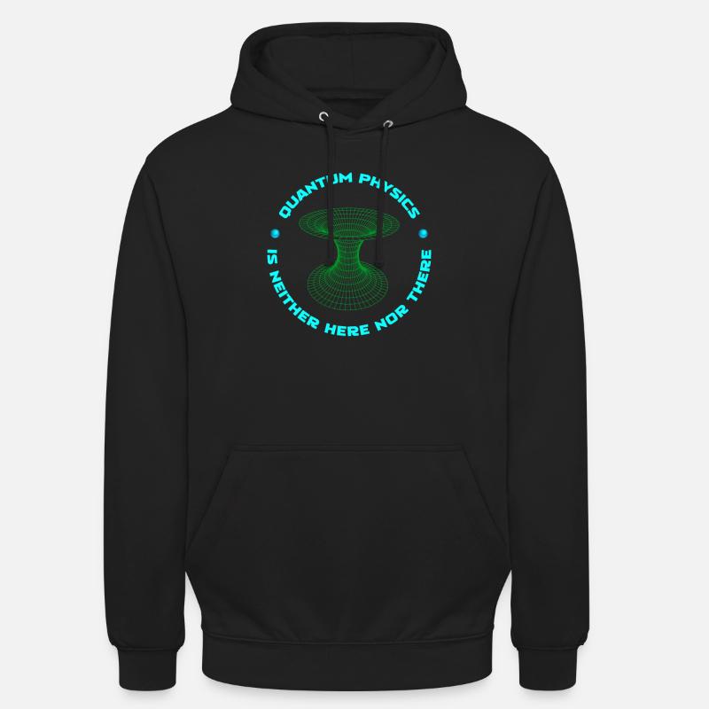 Physik Phyiker Witzig Quantenphysik - Unisex Hoodie - Schwarz