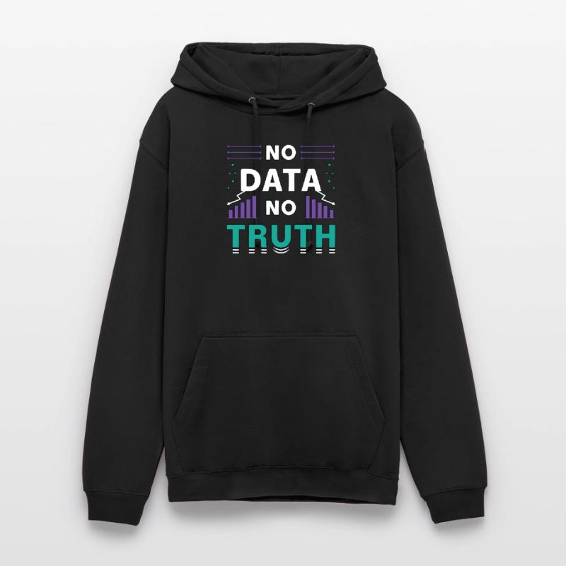 Exploration de données, Pas de données, Pas de vérité, Analyste, Programmeur Sweat-shirt à capuche unisexe