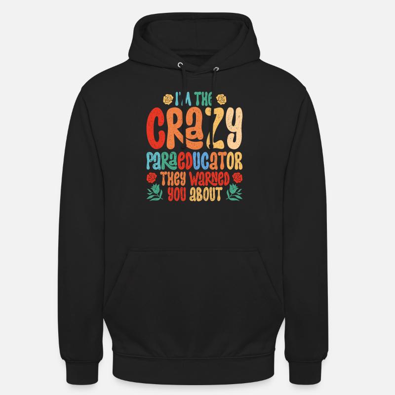 Educational Assistant Teaching Assistant - Unisex Hoodie - black