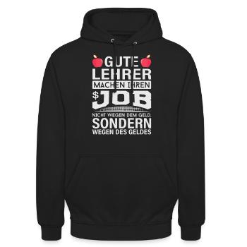 Lehrer machen Job nicht wegen Geld, sondern - Unisex Hoodie - Schwarz - Vorne - Alina (178cm) & Michal (187cm)