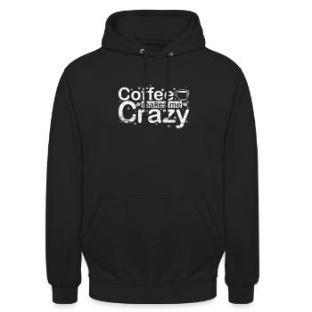 Coffee makes me Crazy Koffein Aroma - Unisex Hoodie - Schwarz - Vorne - Alina (178cm) & Michal (187cm)