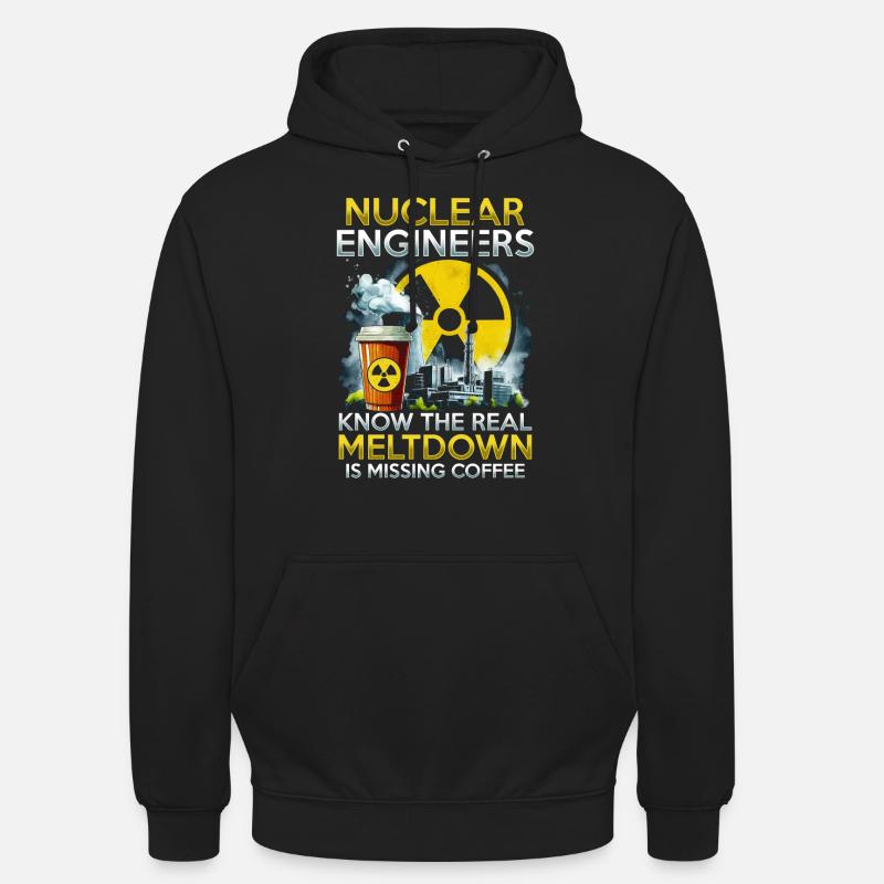 Nuclear Technician Nuclear Engineer - Unisex Hoodie - black