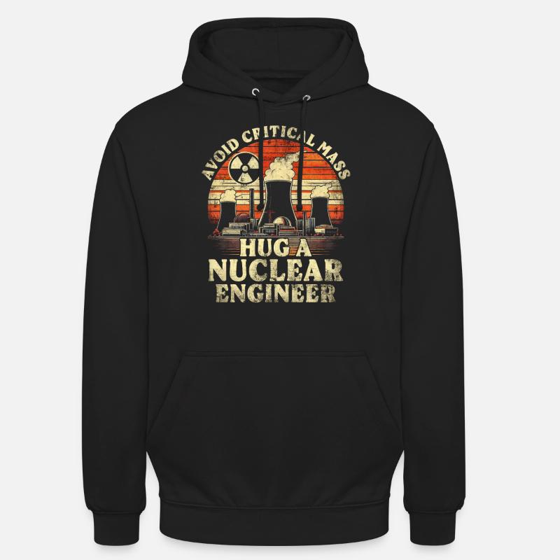 Nuclear Engineer Nuclear Technician - Unisex Hoodie - black