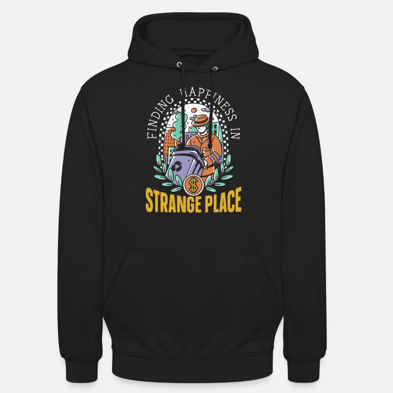 Dumpster lover picking garbage, - Unisex Hoodie - black
