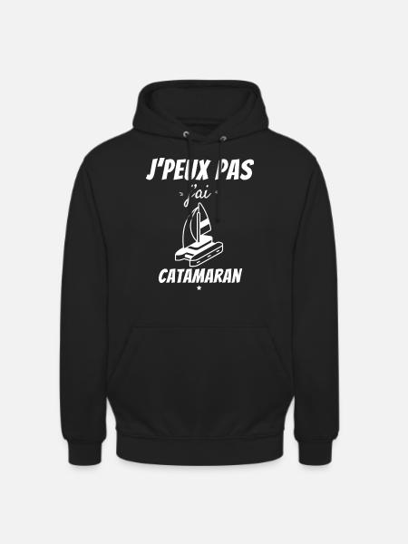 I can't I have Catamaran - Unisex Hoodie - black