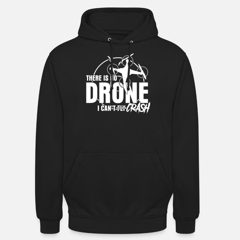 Drone Crash Quadcopter FPV Drones - Unisex Hoodie - black