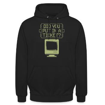 Did You Put In A Ticket? IT Support Network Admin - Unisex Hoodie - Schwarz - Vorne - Alina (178cm) & Michal (187cm)