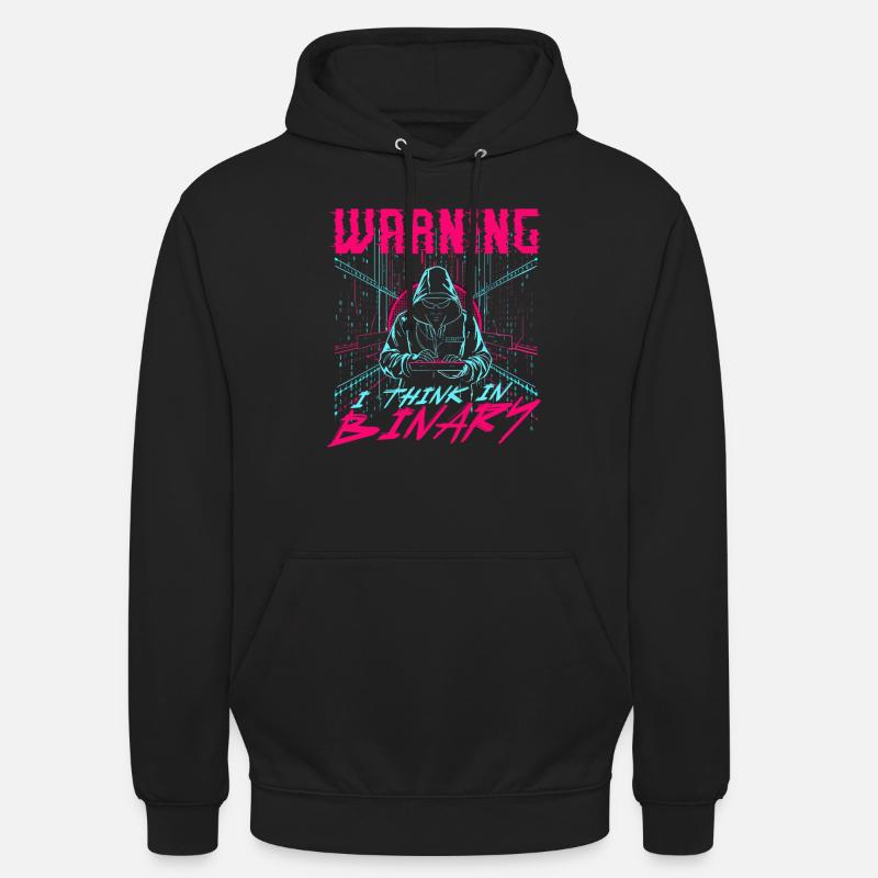 Computer Scientist Warning I Think In Binary Unisex Hoodie