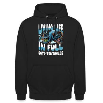 Living Life In Full Octo-Tentacles - Unisex Hoodie - Schwarz - Vorne - Alina (178cm) & Michal (187cm)