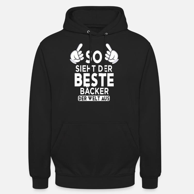 Bäcker Spruch - Unisex Hoodie - Schwarz