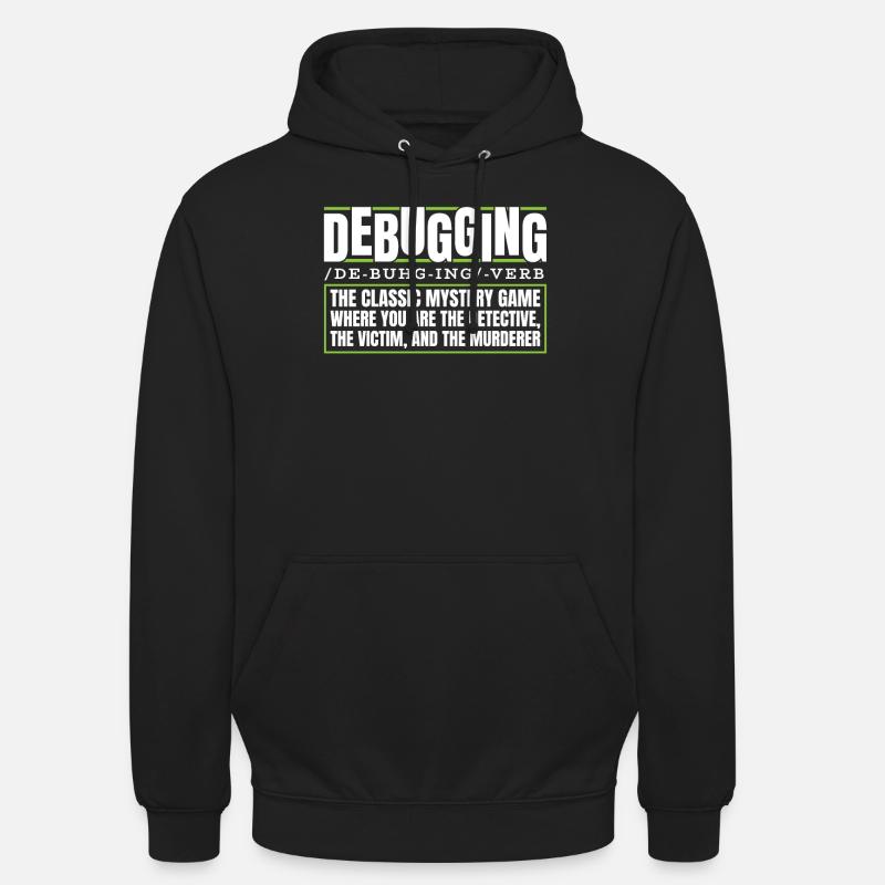 Développeur, Codeur, Programmeur, Débogage - Sweat-shirt à capuche unisexe - noir