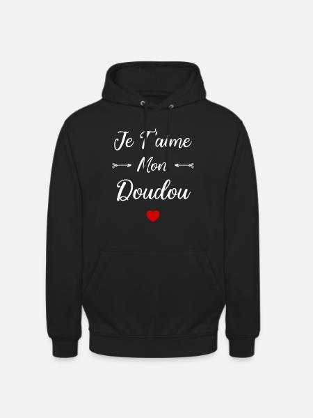 je t'aime mon Doudou - Sweat-shirt à capuche unisexe - noir