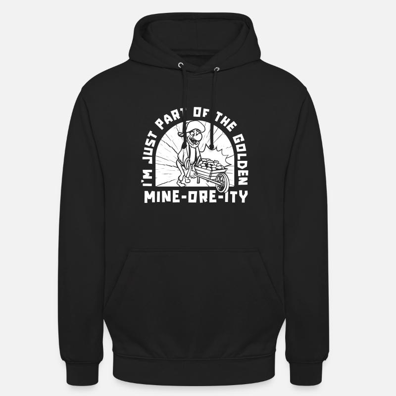 Mine d’or minière - Sweat-shirt à capuche unisexe - noir