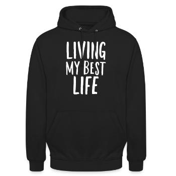 Vivre ma meilleure vie dicton motivant - Sweat-shirt à capuche unisexe - noir - Devant - Alina (178cm) & Michal (187cm)
