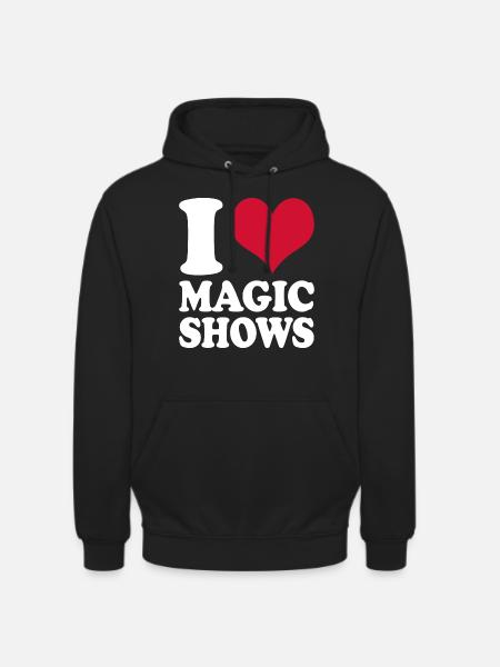 Magician I Love Magic Shows - Unisex Hoodie - black