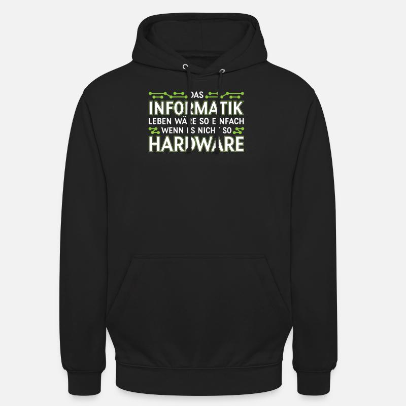 Informatik Informatiker - Unisex Hoodie - Schwarz