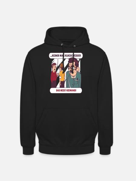 Niemand mag Klugscheisser - Unisex Hoodie - Schwarz