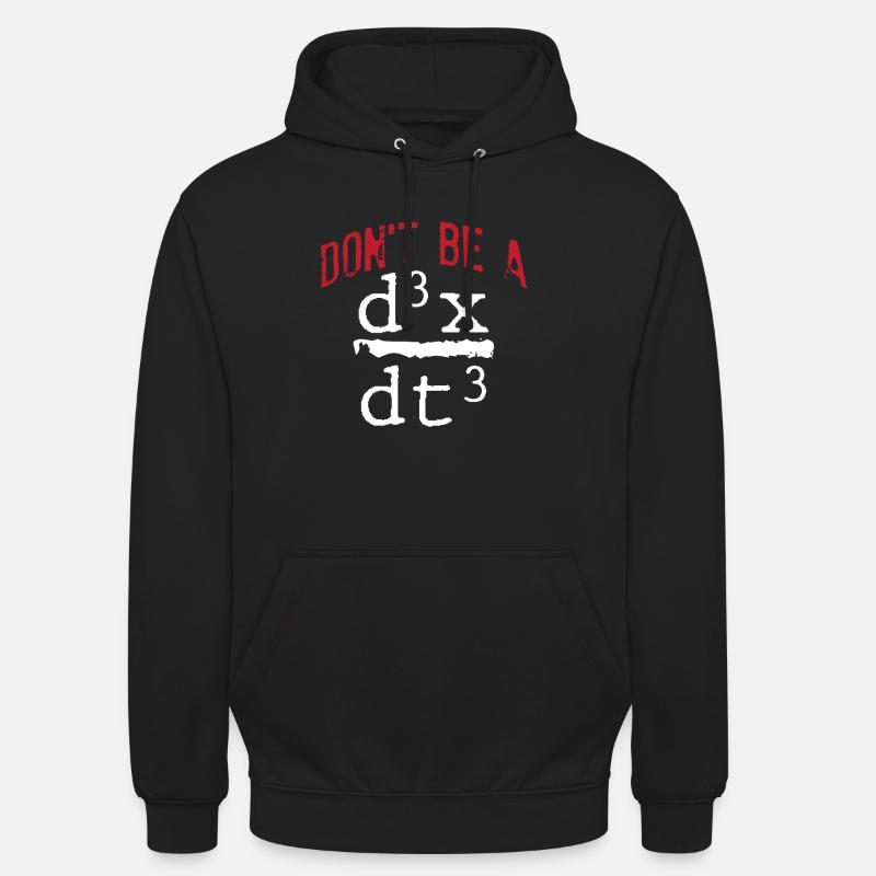 Funny nerd math physics joke math geek - Unisex Hoodie - black