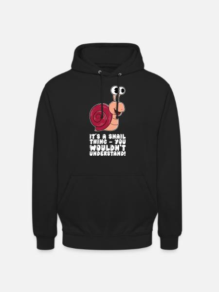 It's a snail thing - Unisex Hoodie - black