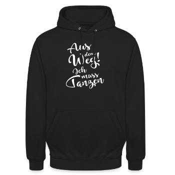 Aus dem Weg ich muss tanzen - Unisex Hoodie - Schwarz - Vorne - Alina (178cm) & Michal (187cm)