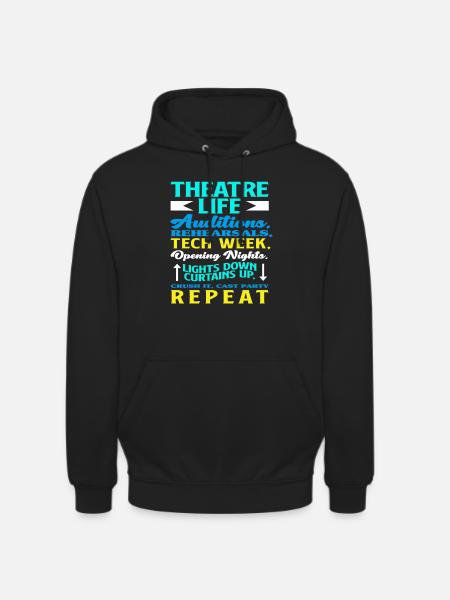 Theater Actor Life - Unisex Hoodie - black