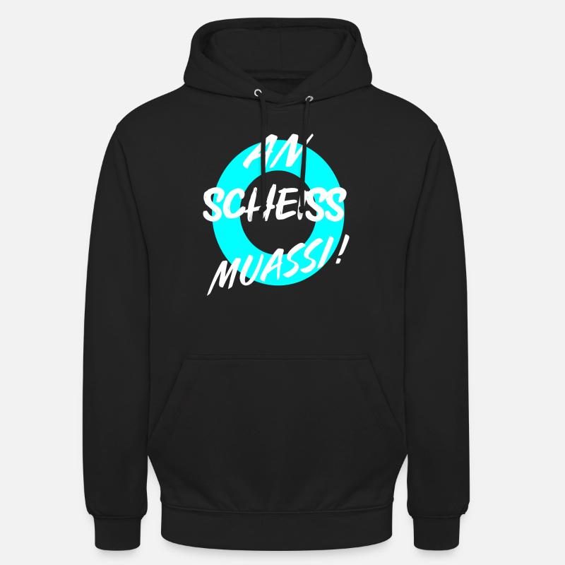 AN SCHEISS MUASSI - Unisex Hoodie - Schwarz