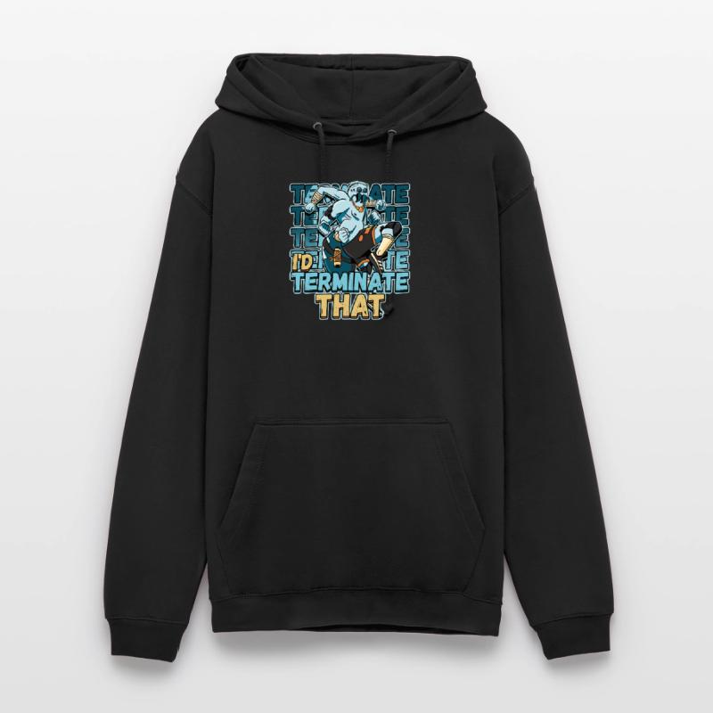 I'd Terminate That Pest Control Design for a Bug Unisex Hoodie