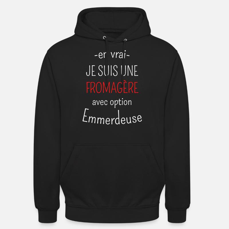 Fromagère avec option Emmerdeuse - Sweat-shirt à capuche unisexe - noir