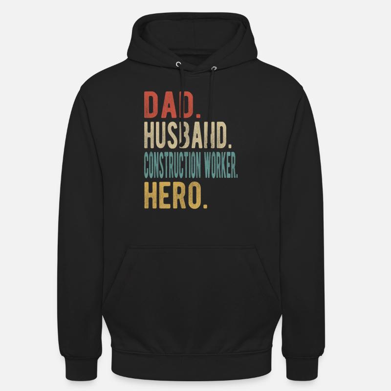 Bauarbeiter Vater Ehemann Held - Unisex Hoodie - Schwarz