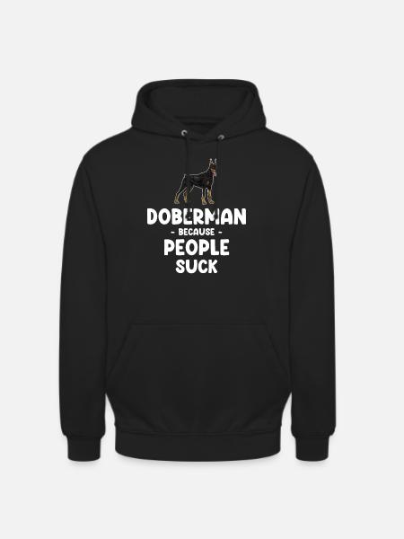 Dobermans, because people - Unisex Hoodie - black