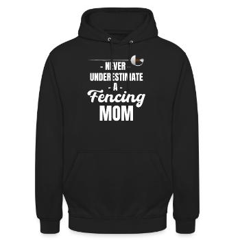 Unterschätzen Sie Niemals Eine Fechtmutter En - Unisex Hoodie - Schwarz - Vorne - Alina (178cm) & Michal (187cm)