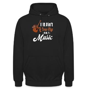 Wenn Es Nicht Country Ist, Ist Es Keine Musik, - Unisex Hoodie - Schwarz - Vorne - Alina (178cm) & Michal (187cm)