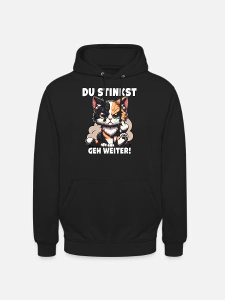 You stink Go on! Sarcastic - Unisex Hoodie - black