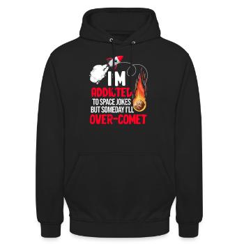 I'm addicted to space jokes, but one thing - Unisex Hoodie - black - Front - Alina (178cm) & Michal (187cm)