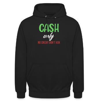 Seulement de l’argent comptant, pas de crédit Ne demandez pas drôle - Sweat-shirt à capuche unisexe - noir - Devant - Alina (178cm) & Michal (187cm)