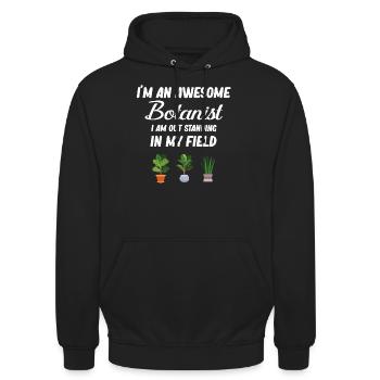 Ich Bin Ein Großartiger Botaniker. Ich Bin Auf - Unisex Hoodie - Schwarz - Vorne - Alina (178cm) & Michal (187cm)