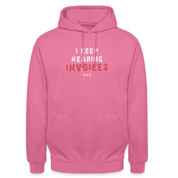 Je continue d'entendre les factures de vérification comptable drôle - Sweat-shirt à capuche unisexe - rose - Devant - Alina (178cm) & Michal (187cm)
