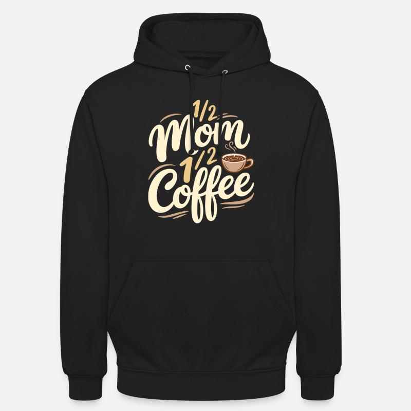 Mutter Koffein Halb Mama Halb Kaffee - Unisex Hoodie - Schwarz