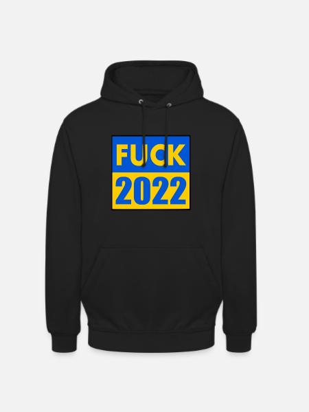 Fuck 2022 - Unisex Hoodie - black