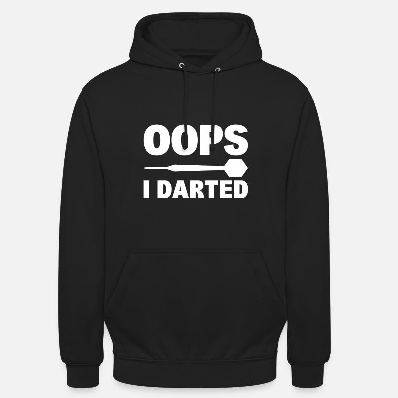 Oops I Darted Dart-Enthusiast - Unisex Hoodie - Schwarz