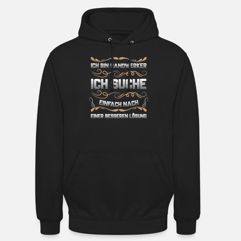 Handwerker Beruf Heimwerken Geschenk - Unisex Hoodie - Schwarz