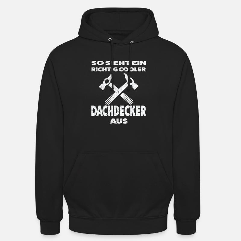 Dachdecker Beruf Dachdeckermeister Geschenk - Unisex Hoodie - Schwarz